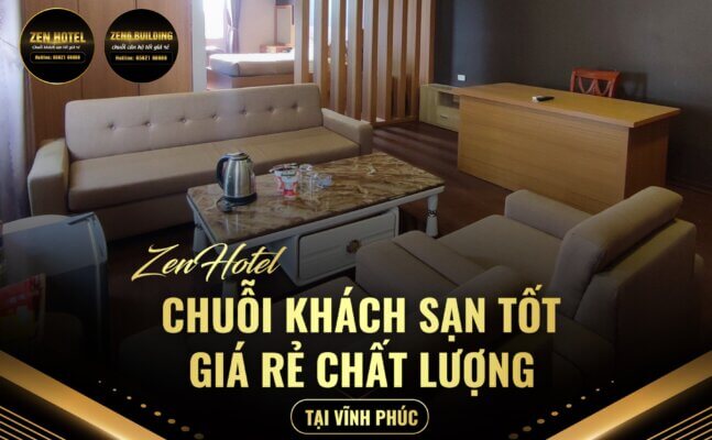 Zen Hotel Vĩnh Phúc, vị trí đắc địa tạo sự thuận lợi cho khách hàng