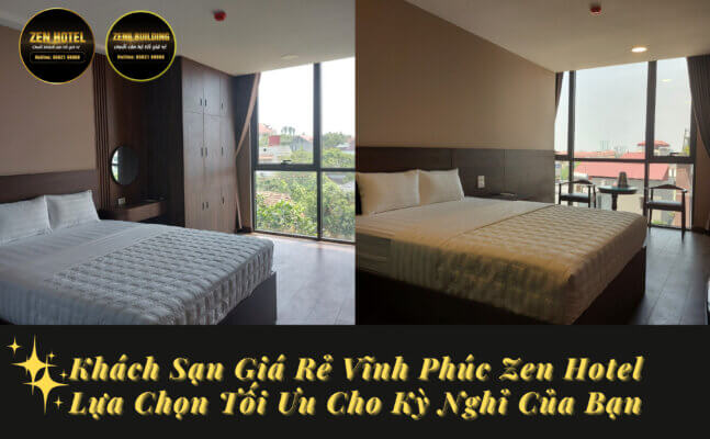 Khách sạn giá rẻ tại Vĩnh Phúc Zen Hotel