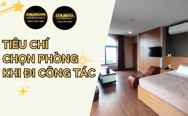 Tiêu chí chọn phòng khi đi công tác